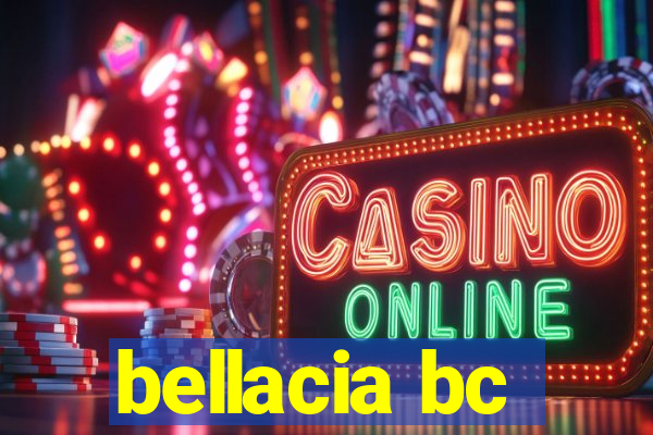 bellacia bc